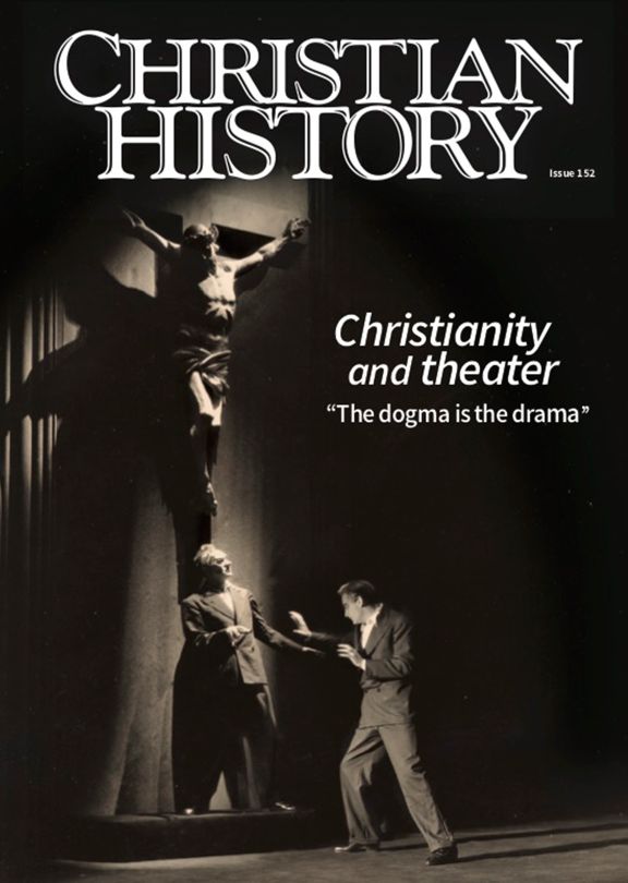 Christian History Magazine #152 - Christianity and the Theater