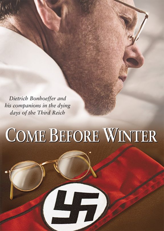 Come Before Winter: Dietrich Bonhoeffer