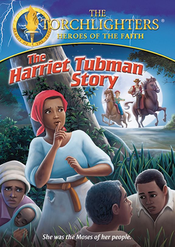 Torchlighters - Harriet Tubman