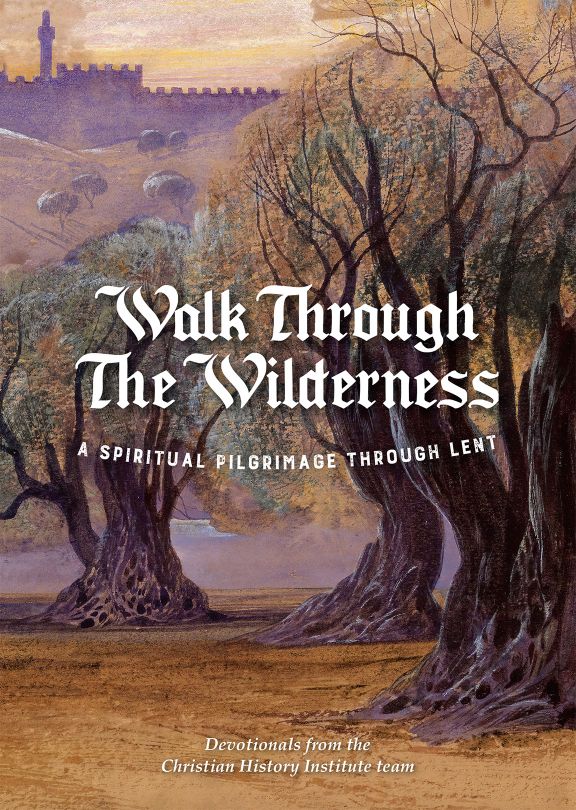 Walk Through the Wilderness (Lenten Devotional)